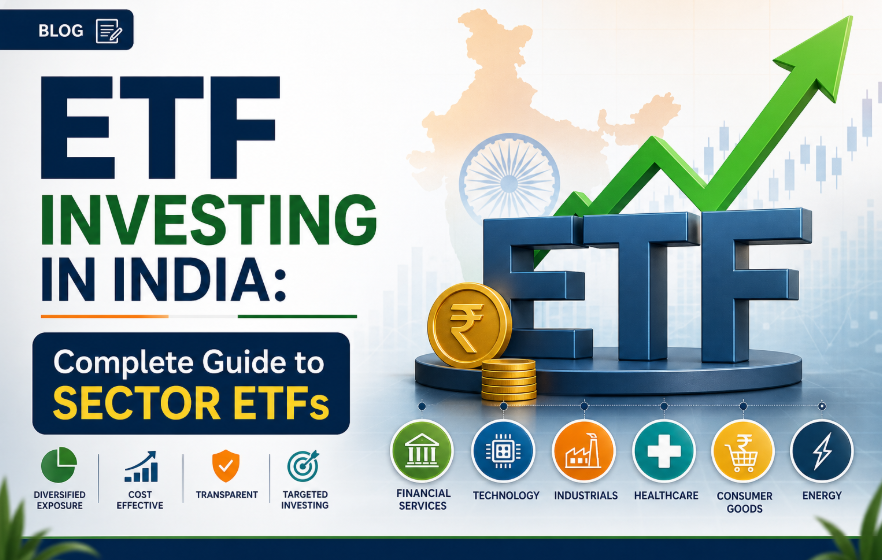 ETF Investing in India: Complete Guide to Sector ETFs